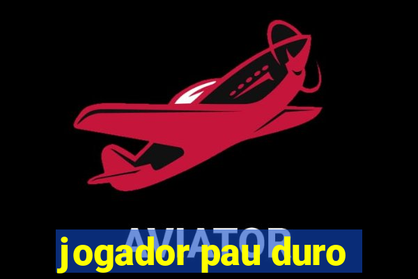 jogador pau duro
